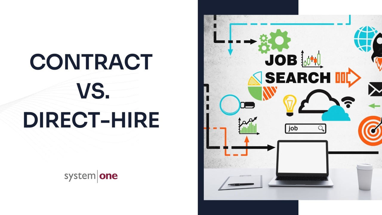 Navigating the Job Market: Contract vs. Direct Hire Roles with System ...